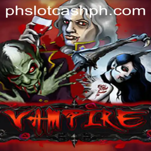 Unveiling the Mysteries of 'Vampire' - A Thrilling Adventure with phslot.cash